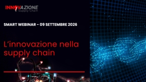 L'innovazione nella supply chain - (09 settembre 2026) - Video e presentazioni